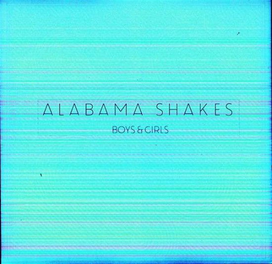Cover for Alabama Shakes · Boys &amp; Girls (LP) (2012)