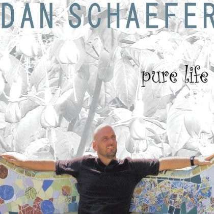 Cover for Dan Schaefer · Pure Life (CD) (2013)