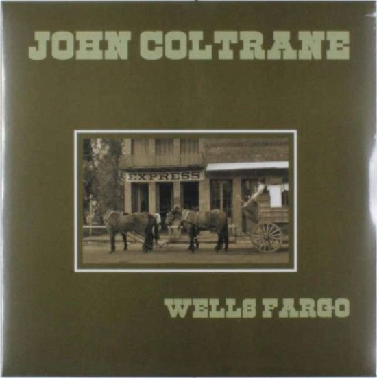 Cover for John Coltrane · Wells Fargo (LP) [Limited edition] (2014)