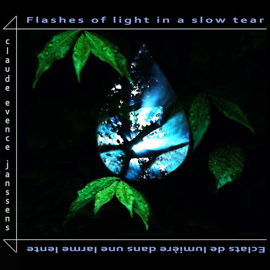 Cover for Claude Evence Janssens · Flashes Of Light In A Slow Tear (CD) (2022)