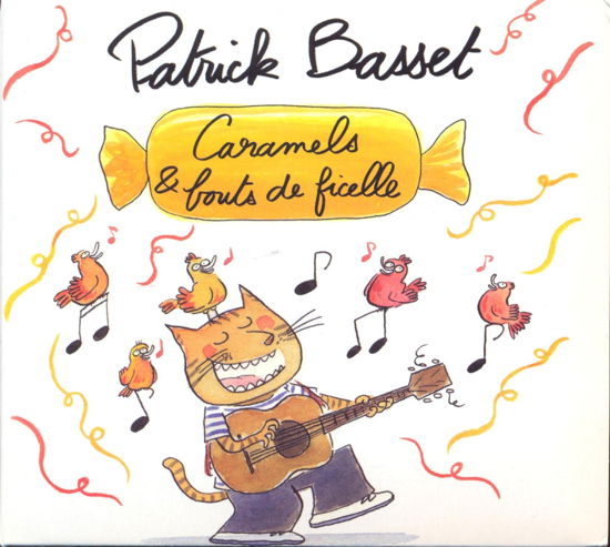 Cover for Patrick Basset · Caramels Et Bouts De Ficelles (CD) (2022)
