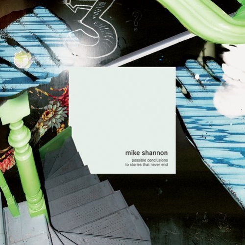 Cover for Mike Shannon · Possible Conclusions to Stories That Never End (LP) (2006)