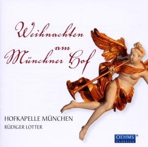 Cover for Hofkapelle Munchen · Weihnachtskonzert Am Munchner Hof (CD) (2010)