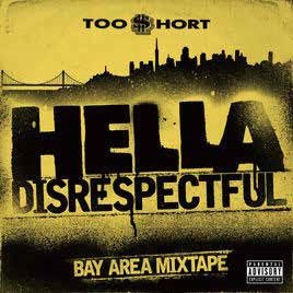 Cover for Too $hort · Hella Disrespectful : Bay Area Mixtape (CD) [Japan Import edition] (2017)