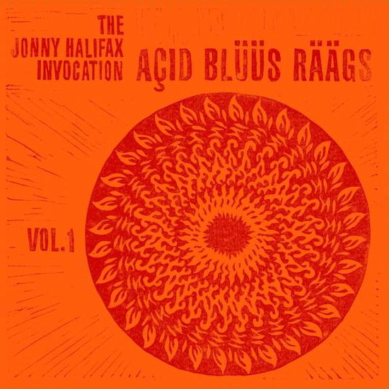 Cover for Jonny Halifax Invocation · Acid Bluus Raags 1 (LP) (2022)