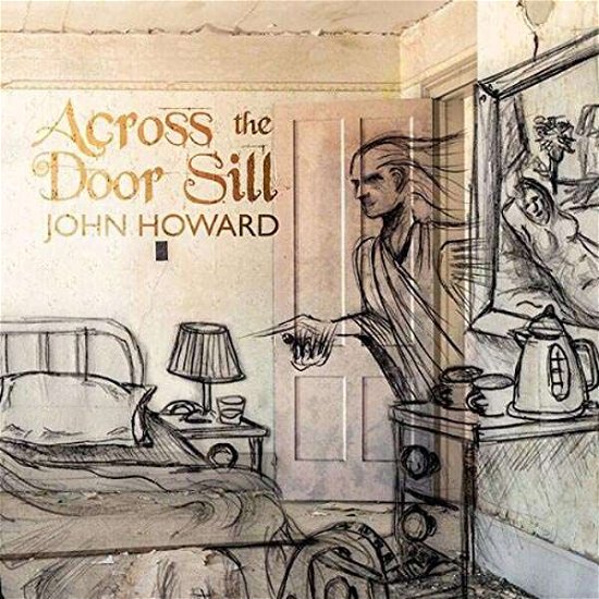 Cover for John Howard · Across The Door Sill (LP) (2018)
