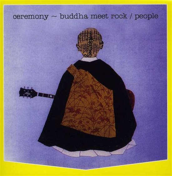 Cover for People · Ceremony - Buddha Meets Rock (CD) [Reissue, Remastered edition] (2014)