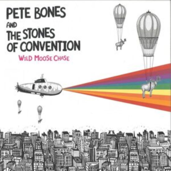 Cover for Pete Bones &amp; the Stones of Convention · Wild Moose Chase (LP) (2021)