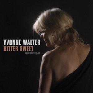 Cover for Yvonne Walter · Bitter Sweet (CD) (2018)