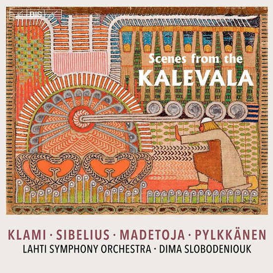 Cover for Lahti So / Slobodeniouk · Scenes From The Kalevala (CD) (2021)