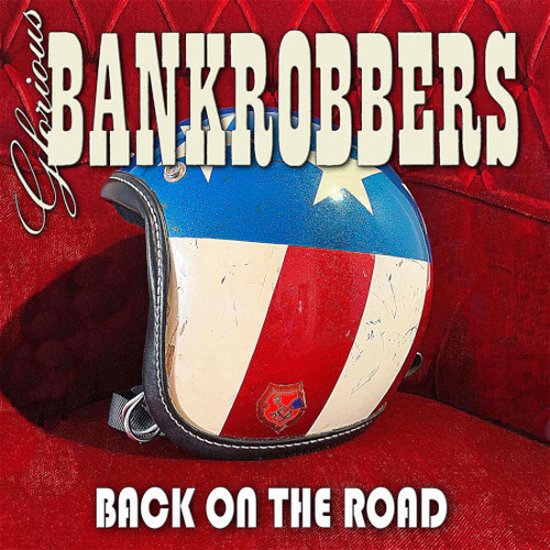 Cover for Glorious Bankrobbers · Back on the Road (LP) (2023)