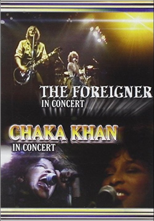 Foreigner & Chaka Khan - Foreinger + Chaka Khan - Movies - D.V. M - 8014406102710 - 