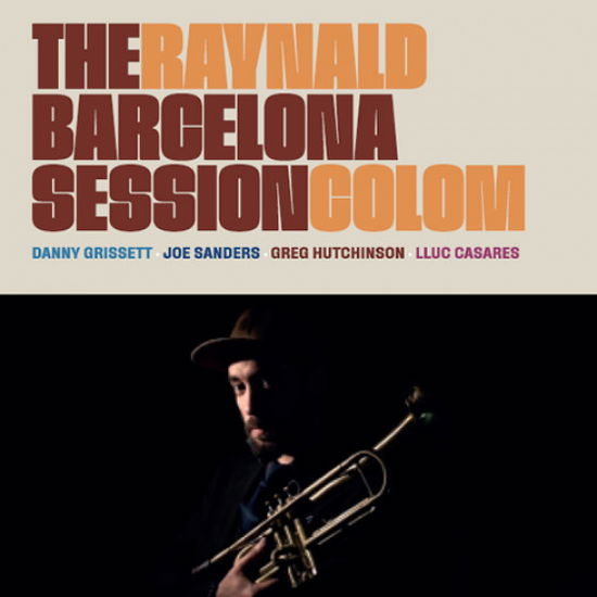 Cover for Raynald Colom · Barcelona Session (CD) (2019)