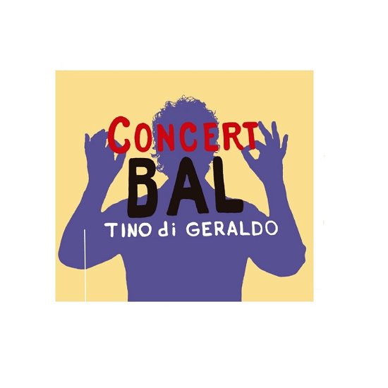 Cover for Tino Di Geraldo · Corcent Bal (CD) (2021)