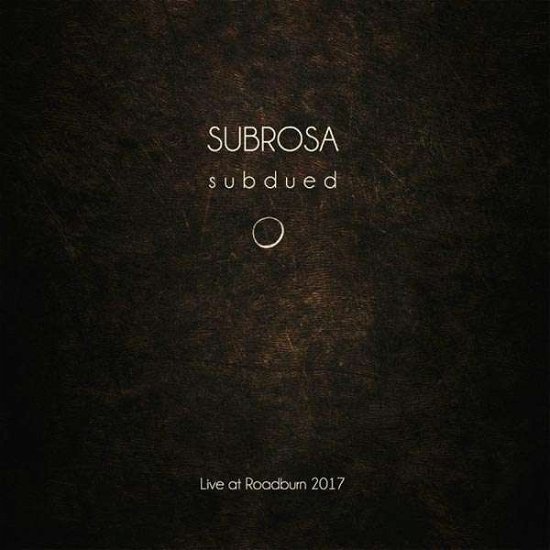 Live At Roadburn 2017 - Subrosa - Muzyka - ROADBURN - 8592735007710 - 16 lipca 2021