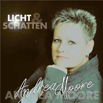 Cover for Moore Andrea · Licht &amp; Schatten (CD) (2020)