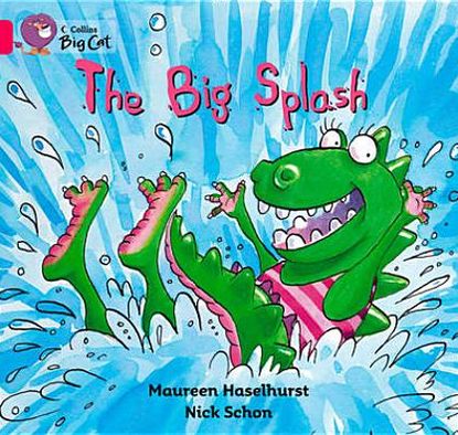 Cover for Maureen Haselhurst · Collins Big Cat - the Big Splash: Band 01b/pink B (Paperback Book) (2012)