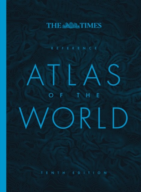 Cover for Times Atlases · The Times Reference Atlas of the World (Inbunden Bok) [Tenth edition] (2025)