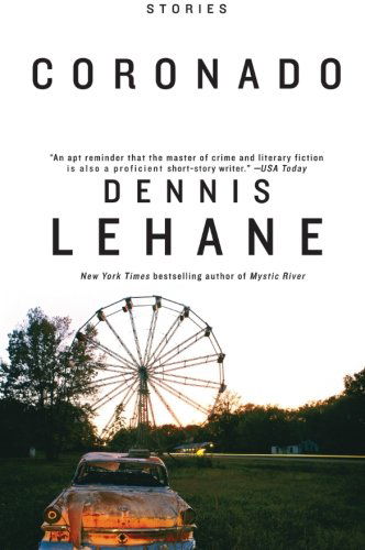 Coronado: Stories (P.s.) - Dennis Lehane - Bøker - Harper Perennial - 9780061139710 - 6. november 2007