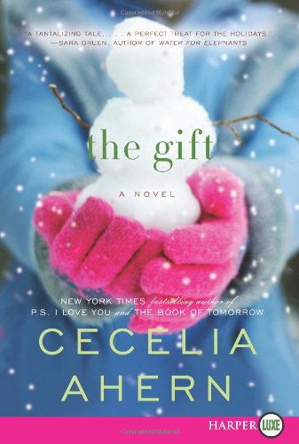 Cover for Cecelia Ahern · The Gift Lp: a Novel (Paperback Book) [Lgr edition] (2011)