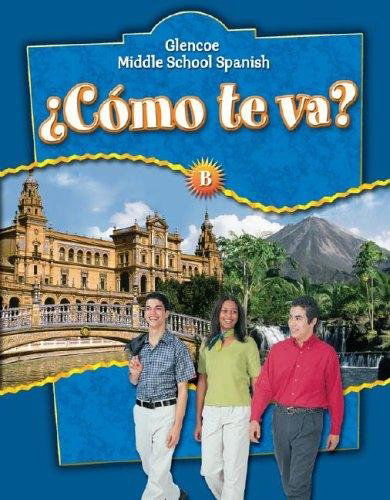 Cmo Te Va? B, Nivel Azul Tex - Conrad J. Schmitt - Książki - McGraw-Hill/Glencoe - 9780078663710 - 1 kwietnia 2004