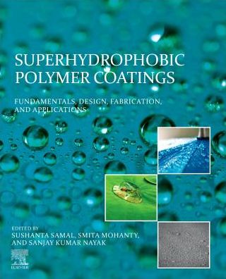 Cover for Superhydrophobic Polymer Coatings: Fundamentals, Design, Fabrication, and Applications (Paperback Book) (2019)