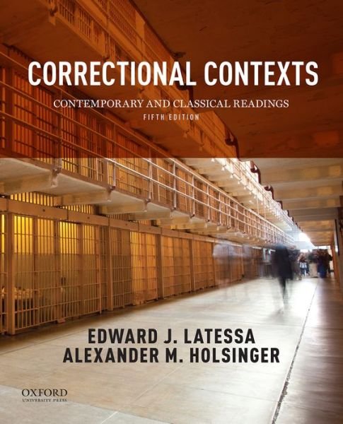 Cover for Edward Latessa · Correctional Contexts Contemporary and Classical Readings (Book) (2015)