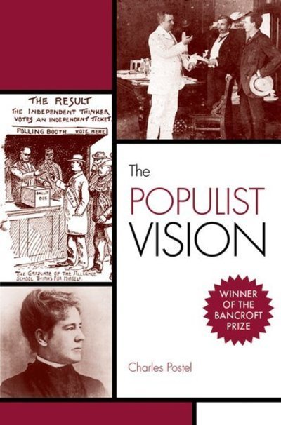 Cover for Postel, Charles (, California State University, Sacramento) · The Populist Vision (Paperback Bog) (2009)