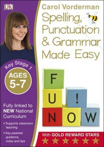 Cover for Carol Vorderman · Spelling, Punctuation &amp; Grammar Made Easy, Ages 5-7 (Key Stage 1): Supports the National Curriculum, English Exercise Book - Made Easy Workbooks (Paperback Bog) (2015)