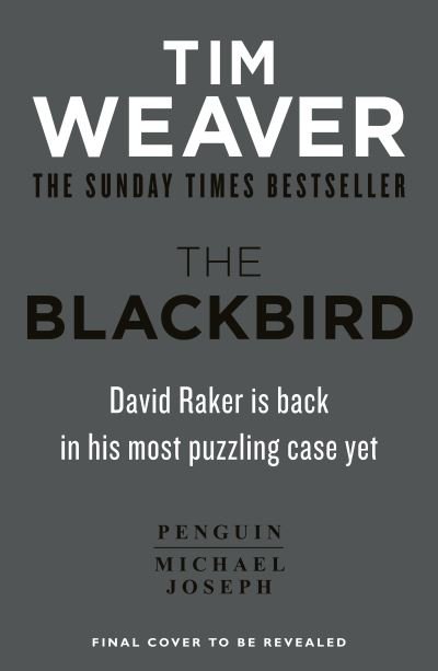 Cover for Tim Weaver · The Blackbird (Book) (2022)