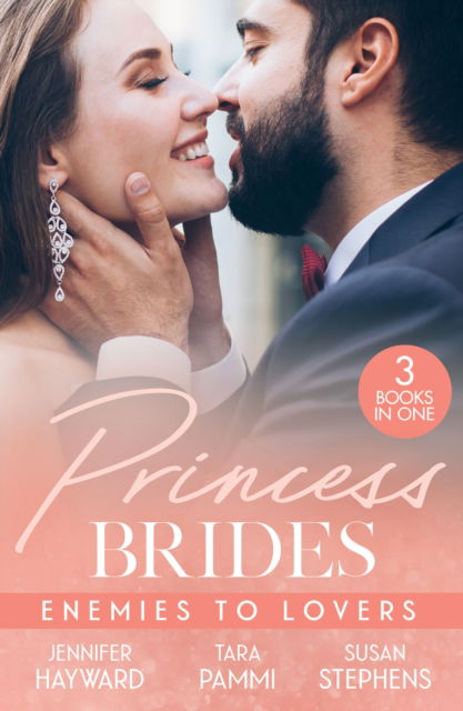 Jennifer Hayward · Princess Brides: Enemies To Lovers: Marrying Her Royal Enemy (Kingdoms & Crowns) / His Drakon Runaway Bride / in the Sheikh's Service (Paperback Book) (2024)