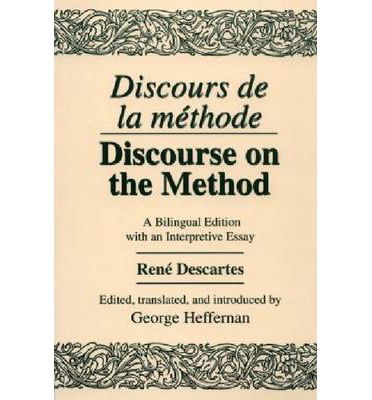 Discours De La Methode / Discourse on the Method: A Bilingual Edition with an Interpretive Essay - Rene Descartes - Books - University of Notre Dame Press - 9780268008710 - January 31, 1994