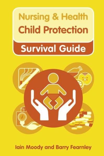Cover for Iain Moody · Child Protection - Nursing and Health Survival Guides (Paperback Book) (2011)
