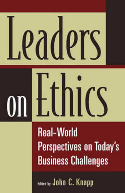 Cover for Leaders on Ethics: Real-World Perspectives on Today's Business Challenges (Hardcover Book) (2007)