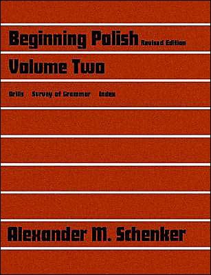 Cover for Alexander M. Schenker · Beginning Polish: Volume Two (Paperback Book) [Revised edition] (1973)