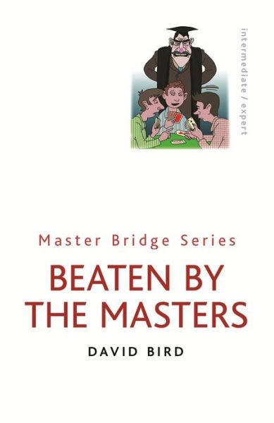 Cover for David Bird · Beaten By The Masters - Master Bridge (Paperback Book) (2001)