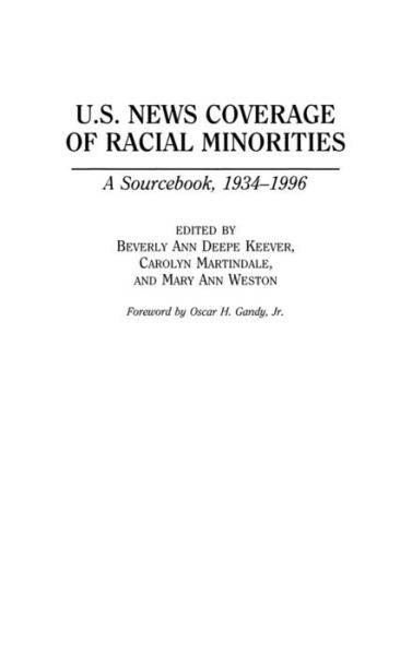 Cover for Beverly Keever · U.S. News Coverage of Racial Minorities: A Sourcebook, 1934-1996 (Hardcover Book) (1997)