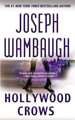 Hollywood Crows: a Novel - Joseph Wambaugh - Bøker - Little, Brown and Company - 9780316026710 - 25. mars 2008
