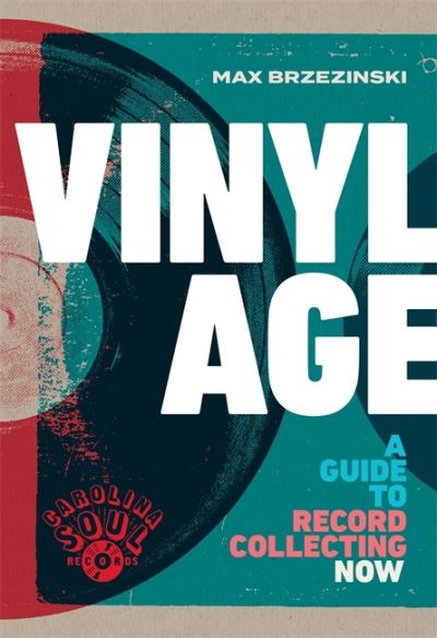 Cover for Max Brzezinski · Vinyl Age. A Guide To Record Collecting Now Book (Bog) (2020)