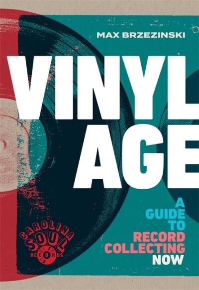 Cover for Max Brzezinski · Vinyl Age. A Guide To Record Collecting Now Book (Bok) (2020)