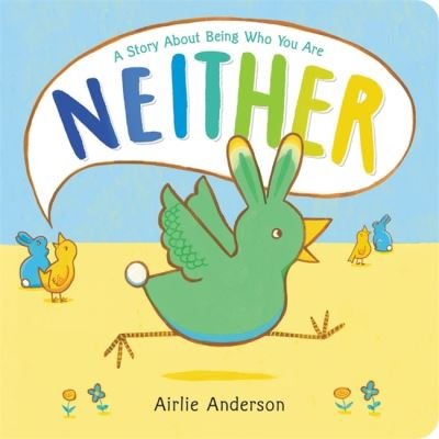 Cover for Airlie Anderson · Neither: A Story About Being Who You Are (Hardcover Book) (2022)