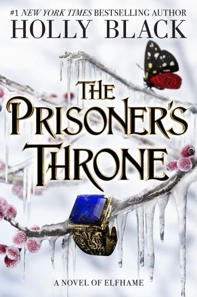 Cover for Holly Black · The Prisoner's Throne : A Novel of Elfhame (Innbunden bok) (2024)