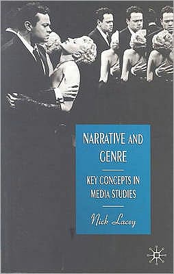 Cover for Nick Lacey · Narrative and Genre Key Concepts in Media Studies - Key Concepts in Media Studies (Hardcover bog) (2000)