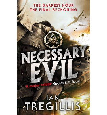 Cover for Ian Tregillis · Necessary Evil: The Milkweed Triptych: Book Three - Milkweed Triptych (Paperback Book) (2013)