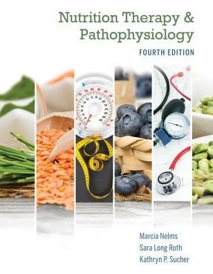 Cover for Nelms, Marcia (The Ohio State University) · Nutrition Therapy and Pathophysiology Book Only (Innbunden bok) (2019)