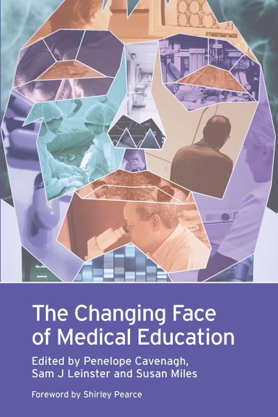 Cover for Cavenagh · Changing Face of Medical Education (Paperback Book) (2019)