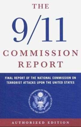 Cover for National Commission on Terrorist Attacks · The 9/11 Commission Report: Final Report of the National Commission on Terrorist Attacks Upon the United States (Paperback Book) [Authorized edition] (2004)