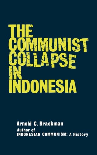 The Communist Collapse in Indonesia - Arnold C. Brackman - Kirjat - WW Norton & Co - 9780393342710 - tiistai 2. joulukuuta 1969