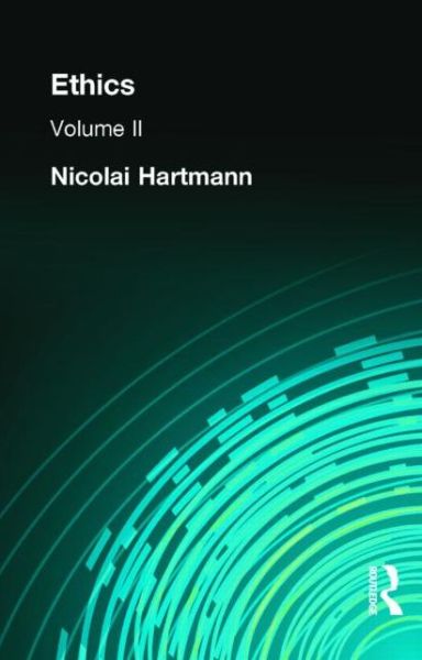 Cover for Nicolai Hartmann · Ethics: Volume II (Hardcover Book) (2002)