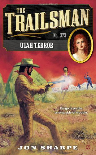 Cover for Jon Sharpe · The Trailsman #373: Utah Terror - Trailsman (Paperback Book) (2012)